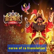 curse of ra translation